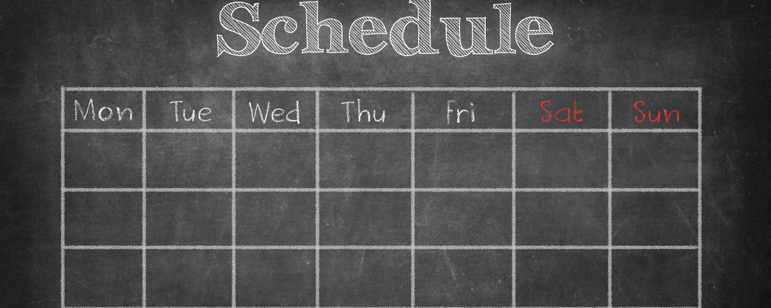 Adhere to a Consistent Schedule